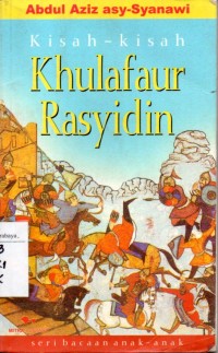 Kisah-kisah Khulafaur Rasyidin